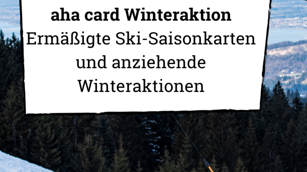 Mit der aha card ermäßigte Ski-Saisonkarten besorgen